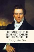 History of the Prophet Joseph (Deseret Alphabet Edition) (Deseret Alphabet Classics) 1275605249 Book Cover