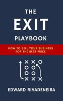 The Exit Playbook: A Business Owner's Guide to Selling Smart in the Lower Middle Market B0FFTLLVX4 Book Cover