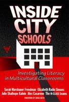 Inside City Schools: Investigating Literacy in Multicultural Classrooms (The Practitioner Inquiry Series) 0807738409 Book Cover