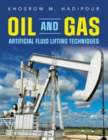 Oil And Gas Artificial fluid lifting techniques 1669803147 Book Cover