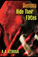 Demons Hide Their Faces B08R9Y5NDB Book Cover