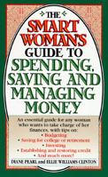The Smart Woman's Guide to Spending, Saving and Managing Money 0061012009 Book Cover