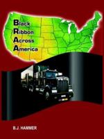 Black Ribbon Across America 1418439088 Book Cover