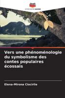 Vers une phénoménologie du symbolisme des contes populaires écossais (French Edition) 3330966351 Book Cover