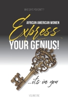 Express Your Genius: African American Women 1674911440 Book Cover