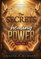 The Secrets to the Healing Power Volume 2 B0H8FYL6GK Book Cover