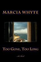Too Gone, Too Long 1481054171 Book Cover