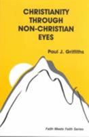 Christianity Through Non-Christian Eyes 0883446618 Book Cover