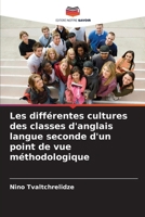 Les différentes cultures des classes d'anglais langue seconde d'un point de vue méthodologique (French Edition) 6208315093 Book Cover