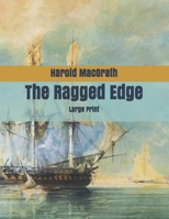 The Ragged Edge: Large Print 1546907777 Book Cover