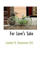 For Love's Sake 1018980636 Book Cover