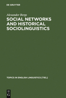 Social Networks and Historical Sociolinguistics: Studies in Morphosyntactic Variation in the Paston Letters 3110183102 Book Cover