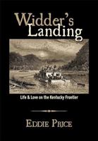 Widders's Landing: Life & Love on the Kentucky Frontier 193500199X Book Cover