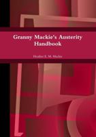 Granny Mackie's Austerity Handbook 0244709793 Book Cover