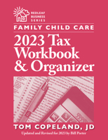 Family Child Care Tax Workbook and Organizer 1605548219 Book Cover