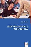 Adult Education for a Better Society? 3639044185 Book Cover
