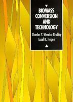 Biomass Conversion and Technology 0471962465 Book Cover