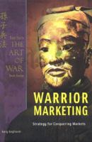 Sun Tzu's The Art of War Plus Warrior Marketing: Strategy for Market Positioning (Sun Tzu's the Art of War Plus) 1929194374 Book Cover
