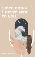 voice notes i never sent to you 1777553415 Book Cover