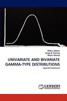 Univariate and Bivariate Gamma-Type Distributions 3838345533 Book Cover