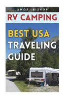 RV Camping: Best USA Traveling Guide 1722460946 Book Cover