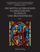 Die Mittelalterlichen Glasmalereien in Berlin Und Brandenburg 3050046880 Book Cover