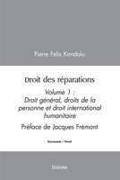 Droit des réparations - Tome 1: Préface de Jacques Frémont (French Edition) 241449039X Book Cover
