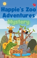 Happie's Zoo Adventures: Mystery B0DQBJQQ3B Book Cover