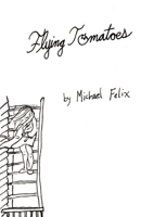 Flying Tomatoes B0F7XW3257 Book Cover