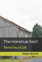 The Hanshue Sect: Terror by a Cult B08HRT9V55 Book Cover