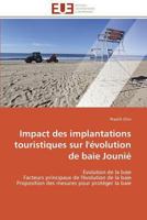 Impact Des Implantations Touristiques Sur l'Évolution de Baie Jounié 384179968X Book Cover