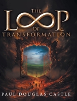 The Loop of Transformation 1961117657 Book Cover