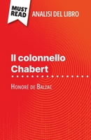 Il colonnello Chabert di Honoré de Balzac (Analisi del libro): Analisi completa e sintesi dettagliata del lavoro (Italian Edition) 2808611587 Book Cover
