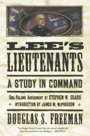 Lee's Lieutenants: A Study in Command 0684859793 Book Cover