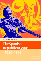 The Spanish Republic at War 19361939 052145932X Book Cover