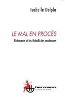 Le mal en procès: Eichmann et les théodicées modernes (HR.AVOCAT DIABL) (French Edition) 2705682023 Book Cover