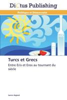 Turcs Et Grecs 384546996X Book Cover