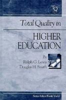 Total Quality in Higher Education (Total Quality) 0963403079 Book Cover