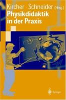 Physikdidaktik in der Praxis 3540419373 Book Cover