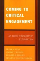 Coming to Critical Engagement: An Autoethnographic Exploration 0761834710 Book Cover