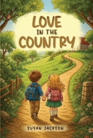 Love In The Country B0HBGLK1R6 Book Cover