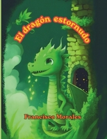 El Dragón Estornudo. B0CHGLJH6N Book Cover