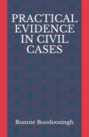 Practical Evidence in Civil Cases B08MN3GHTJ Book Cover