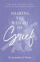 Sharing the Weight of Grief 1644843595 Book Cover