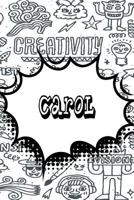 Carol: Personalized Doodle Isometric DOT Paper Notebook featuring 120 pages 6"x9" 1798017474 Book Cover