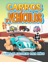 Carros y Vehículos - Libro de Colorear para Niños: Más de 50 páginas para colorear con Carros y Vehículos para Niños de 4 a 8 años. (Regalos para niños, Gran formato) B09DMK938X Book Cover