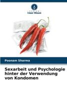 Sexarbeit und Psychologie hinter der Verwendung von Kondomen 6209339379 Book Cover