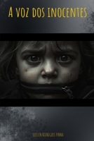 A VOZ DOS INOCENTES (Portuguese Edition) B0G6VXLCRF Book Cover
