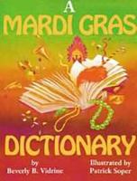 A Mardi Gras Dictionary 1565543327 Book Cover