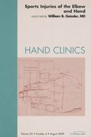 Sports Injuries Of The Elbow And Hand, An Issue Of Hand Clinics 1437712231 Book Cover